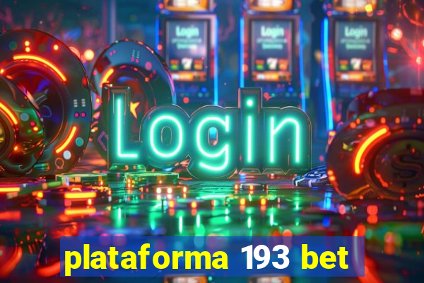 plataforma 193 bet